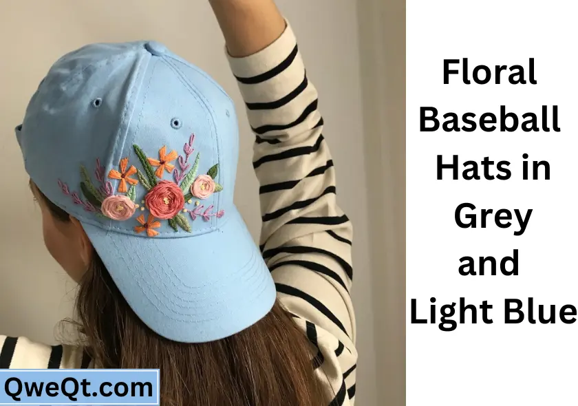 Fl0ral Fantasy Embrace Spring with the Best Floral Baseball Hats in Grey and Light Blue