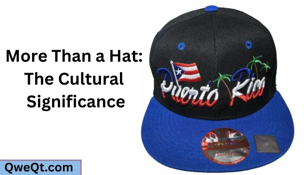 More Than a Hat The Cultural Significance
