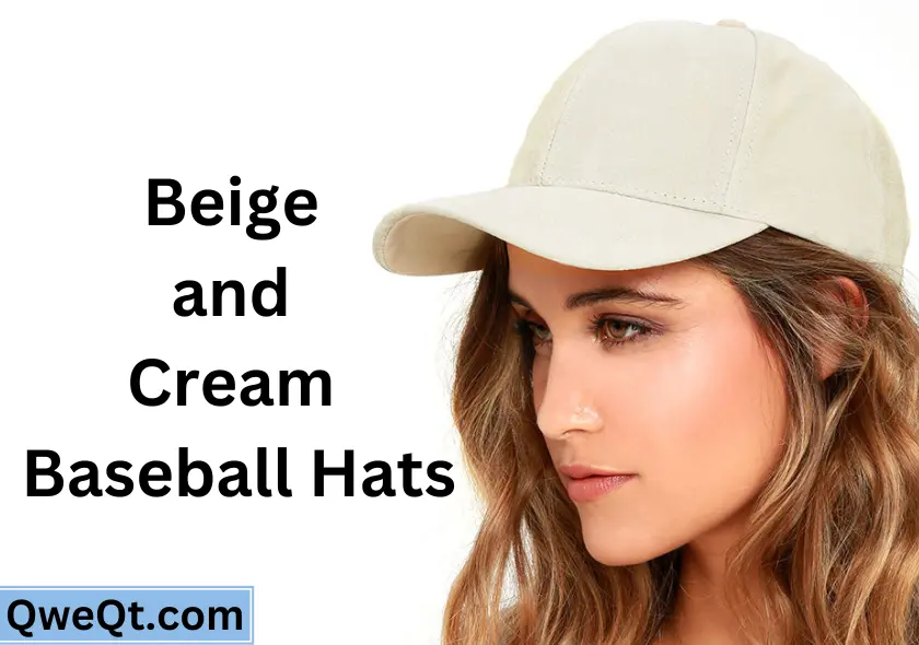 beige and Cream Baseball Hats for a Timeless Look