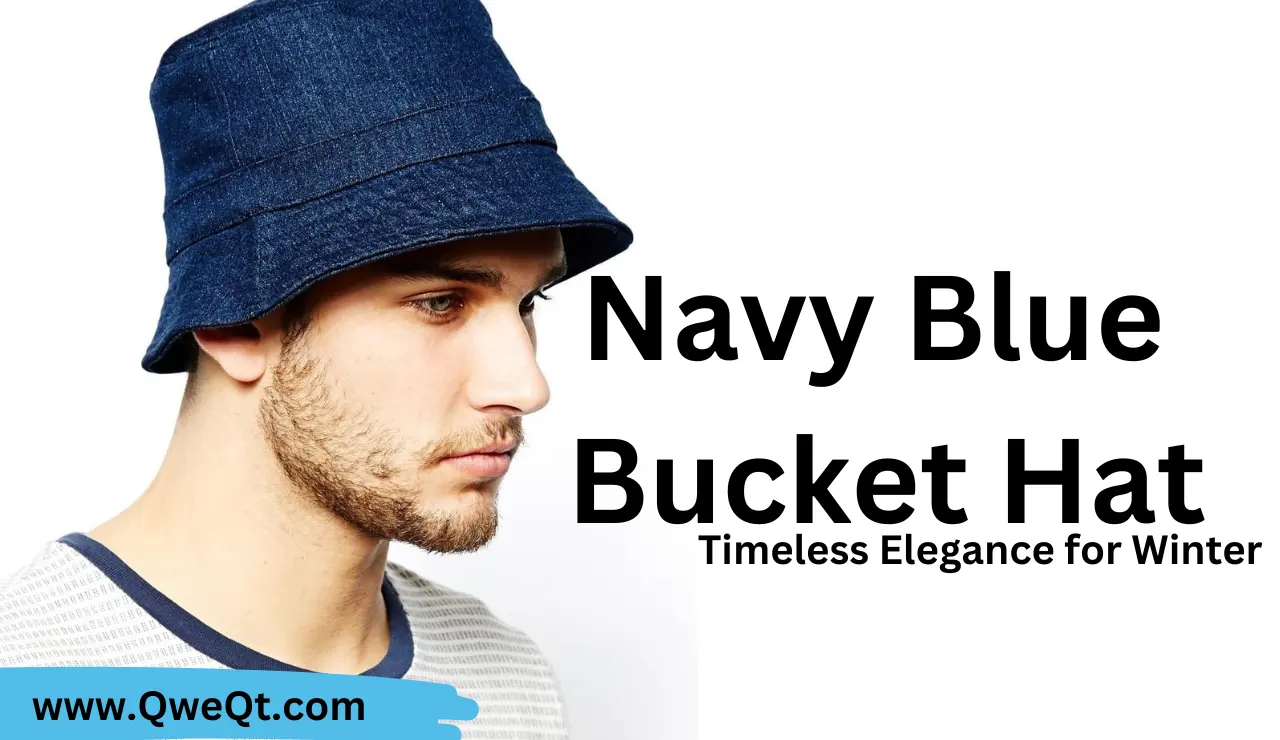 Navy Blue Bucket Hat: Timeless Elegance for Winter